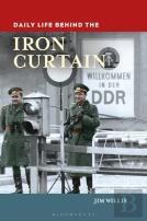 Daily Life Behind The Iron Curtain