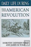 Daily Life During The American Revolution