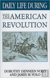Daily Life During The American Revolution