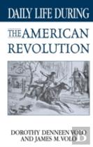Daily Life During The American Revolution