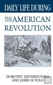 Daily Life During The American Revolution