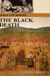 Daily Life During The Black Death