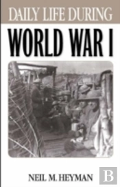 Daily Life During World War I