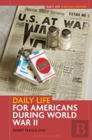 Daily Life For Americans During World War Ii