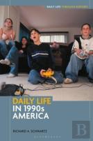 Daily Life In 1990s America
