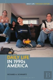 Daily Life In 1990s America