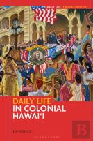 Daily Life In Colonial Hawai'I