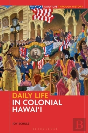 Daily Life In Colonial Hawai'I