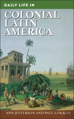Bertrand.pt - Daily Life In Colonial Latin America