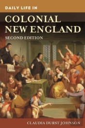 Daily Life In Colonial New England