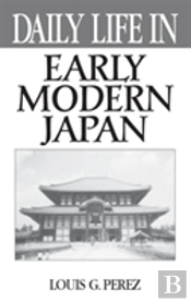 Daily Life In Early Modern Japan