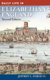 Daily Life In Elizabethan England
