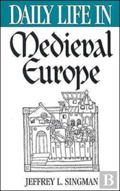 Daily Life In Medieval Europe