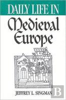 Daily Life In Medieval Europe