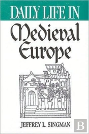 Daily Life In Medieval Europe