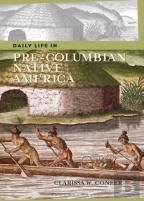 Daily Life In Pre-Columbian Native America