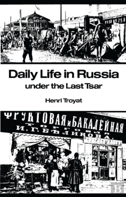 Bertrand.pt - Daily Life In Russia Under The Last Tsar