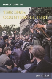 Daily Life In The 1960s Counterculture