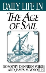 Daily Life In The Age Of Sail