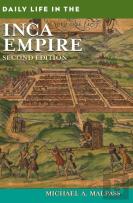 Daily Life In The Inca Empire