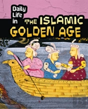 Daily Life In The Islamic Golden Age