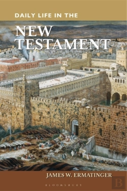 Bertrand.pt - Daily Life In The New Testament