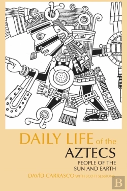 Bertrand.pt - Daily Life Of The Aztecs