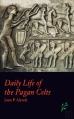 Bertrand.pt - Daily Life Of The Pagan Celts