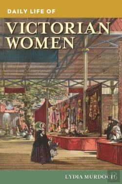 Bertrand.pt - Daily Life Of Victorian Women
