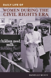 Daily Life Of Women During The Civil Rights Era
