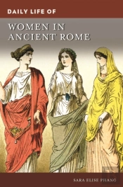 Daily Life Of Women In Ancient Rome