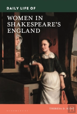 Bertrand.pt - Daily Life Of Women In Shakespeare'S England