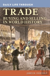 Daily Life Through Trade