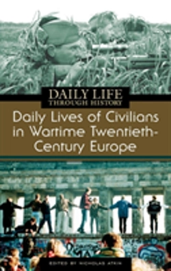 Bertrand.pt - Daily Lives Of Civilians In Wartime Twentieth-Century Europe