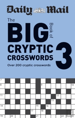 Bertrand.pt - Daily Mail Big Book Of Cryptic Crosswords Volume 3