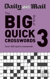 Daily Mail Big Book Of Quick Crosswords Volume 3