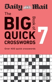 Daily Mail Big Book Of Quick Crosswords Volume 7