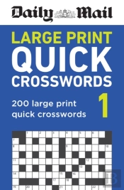 Daily Mail Large Print Quick Crosswords Volume 1