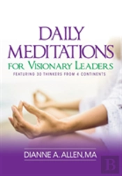 Daily Meditations For Visionary Leaders