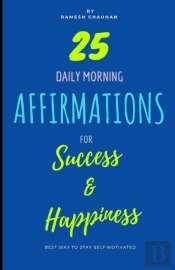 Daily Morning Affirmations For Success And Happiness