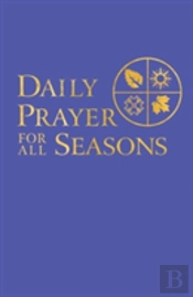 Daily Prayer For All Seasons