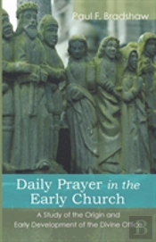Daily Prayer In The Early Church