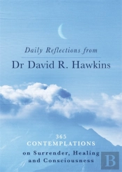 Daily Reflections From Dr. David R. Hawkins