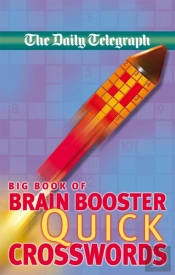 Daily Telegraph Big Book Of Brain Boosting Quick Crosswords
