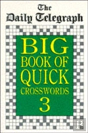 Daily Telegraph Big Book Quick Crosswords 3