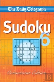'Daily Telegraph' Sudoku 6 'Connoisseur Edition'