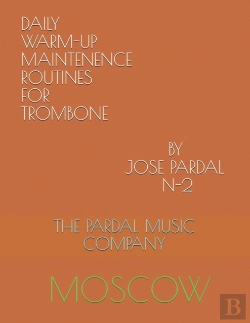 Bertrand.pt - Daily Warm-Up Maintenence Routines For Trombone By Jose Pardal N-2