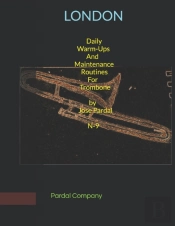 Daily Warm-Ups And Maintenance Routines For Trombone By Jose Pardal N-9