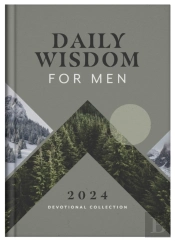 Daily Wisdom For Men 2024 Devotional Collection