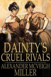 Dainty'S Cruel Rivals